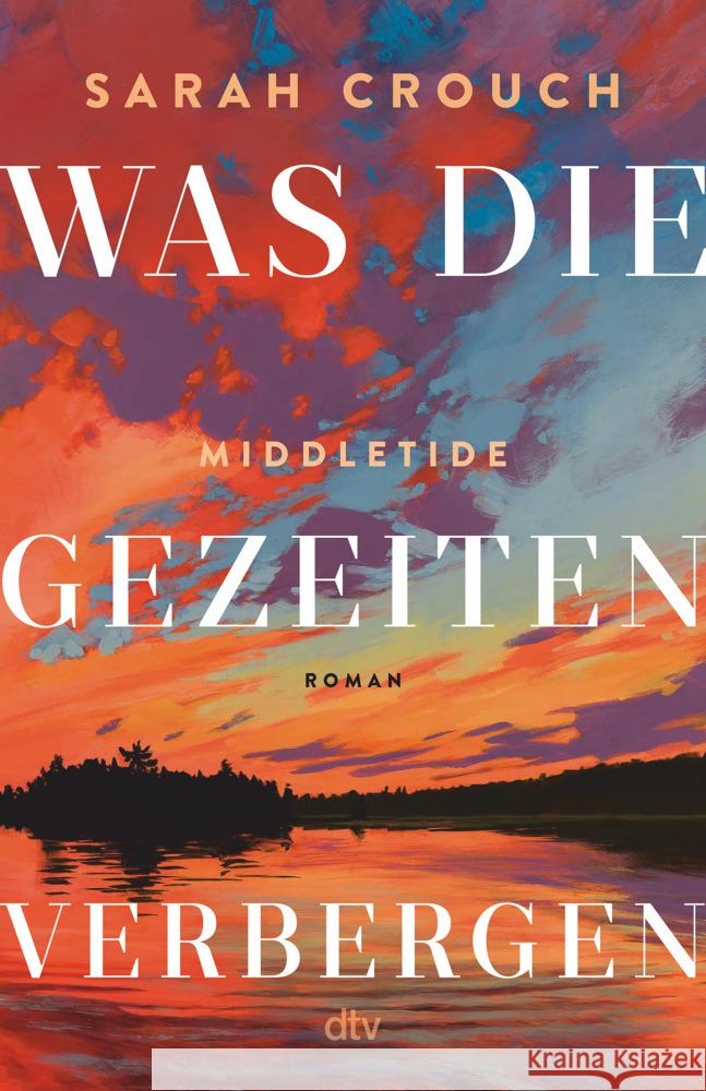 Middletide - Was die Gezeiten verbergen Crouch, Sarah 9783423284745