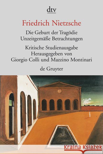 Die Geburt Der Tragodie Friedrich Nietzsche 9783423301510 Deutscher Taschenbuch Verlag GmbH & Co.