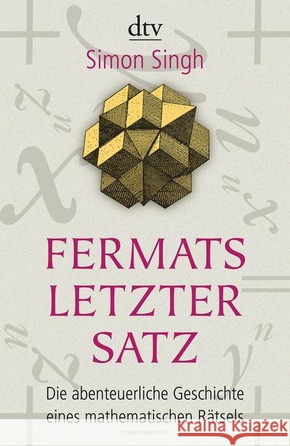 Fermats letzter Satz : Die abenteuerliche Geschichte eines mathematischen Rätsels Singh, Simon Fritz, Klaus  9783423330527 DTV