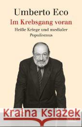 Im Krebsgang voran : Heiße Kriege und medialer Populismus Eco, Umberto 9783423346955 DTV