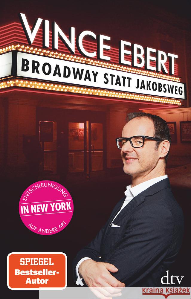 Broadway statt Jakobsweg Ebert, Vince 9783423349901 DTV