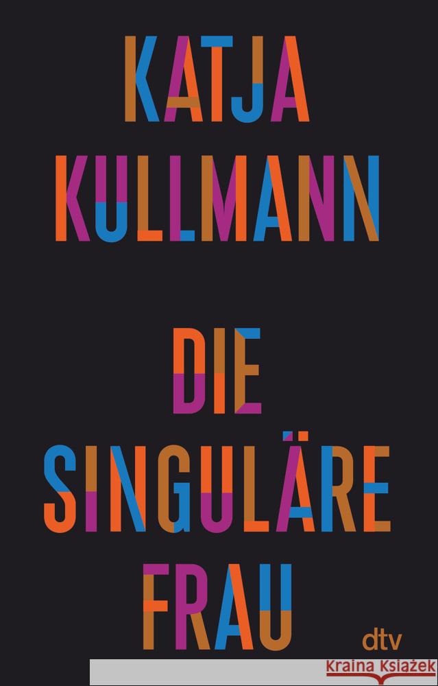 Die Singuläre Frau Kullmann, Katja 9783423352123 DTV