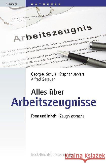 Alles über Arbeitszeugnisse : Form und Inhalt. Zeugnissprache Schulz, Georg-R. 9783423507677