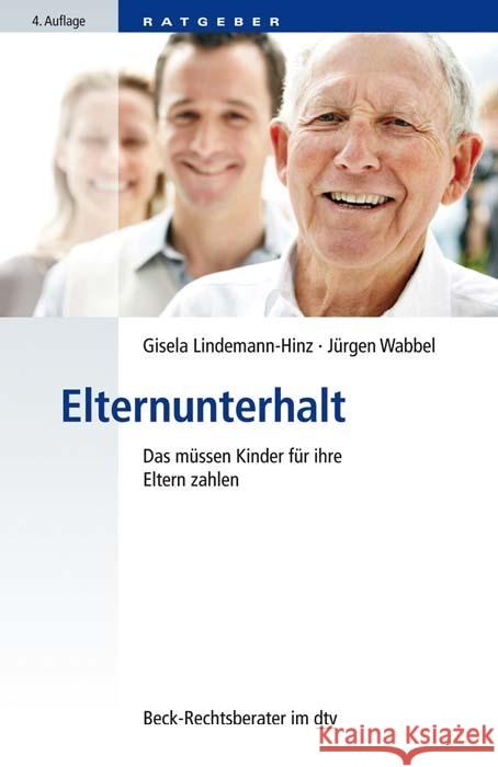 Elternunterhalt Lindemann-Hinz, Gisela; Wabbel, Jürgen 9783423512466 Beck Juristischer Verlag