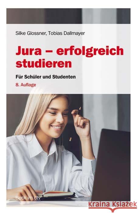 Jura - erfolgreich studieren Dallmayer, Tobias, Glossner, Silke 9783423512589 DTV