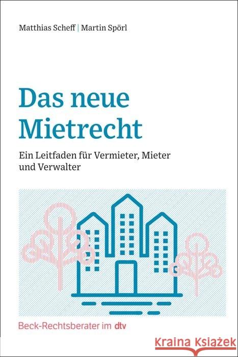 Das neue Mietrecht Scheff, Matthias, Spörl, Martin 9783423512749