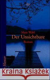 Der Unsichtbare Mats Wahl 9783423621649 Deutscher Taschenbuch Verlag GmbH & Co.