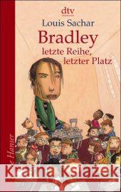 Bradley - Letzte Reihe, Letzter Platz Louis Sachar 9783423622127