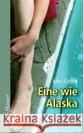 Eine wie Alaska : Ausgezeichnet mit dem Michael L. Printz Award 2006. Nominiert für den Jugendbuchpreis Buxtehuder Bulle 2008 und dem Deutschen Jugendliteraturpreis 2008 Green, John   9783423624039 DTV