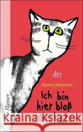 Ich bin hier bloß die Katze Johansen, Hanna   9783423624374 DTV