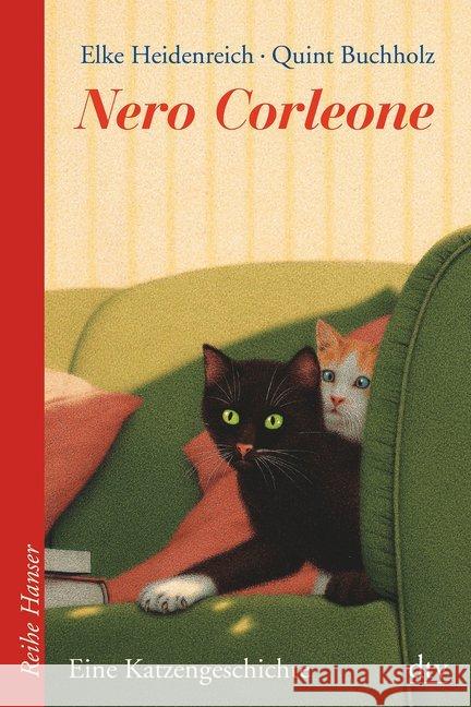 Nero Corleone : Eine Katzengeschichte. Ausgezeichnet mit der Kalbacher Klapperschlange 1996 Heidenreich, Elke 9783423625081 DTV