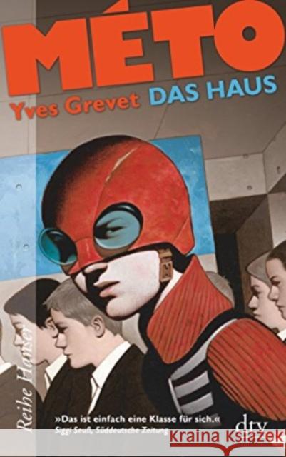 Méto - Das Haus : Nominiert für den Deutschen Jugendliteraturpreis 2013, Kategorie Jugendbuch. Jugendbuch des Monats der Deutschen Akademie für Kinder- und Jugendliteratur, Mai 2012. Auf der Liste 'Di Grevet, Yves 9783423625654 DTV