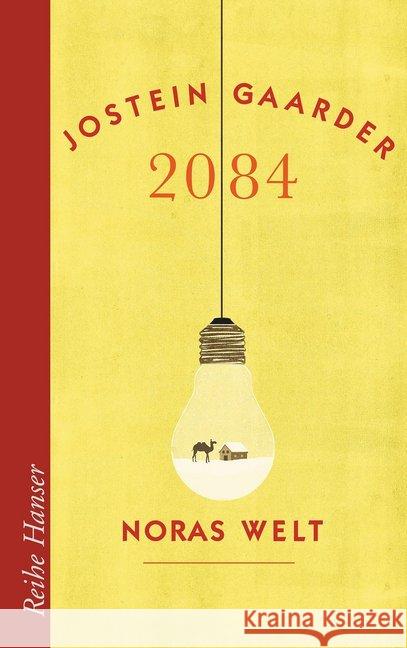 2084 - Noras Welt : Roman. Nominiert für den Deutschen Jugendliteraturpreis 2014, Kategorie Preis der Jugendlichen Gaarder, Jostein 9783423626026