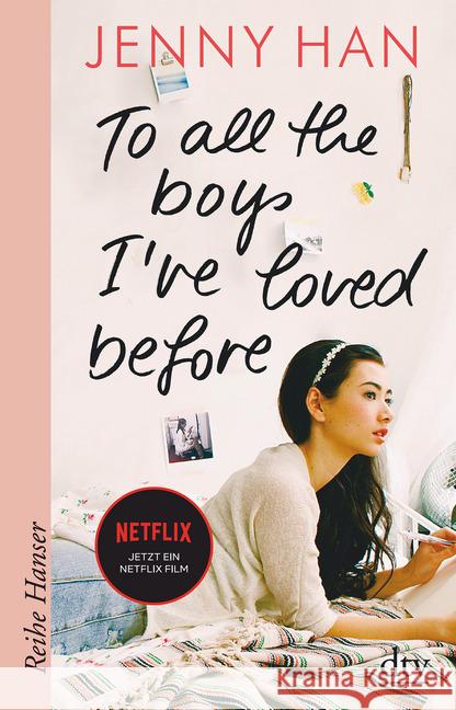 To all the boys I've loved before Han, Jenny 9783423626804 DTV