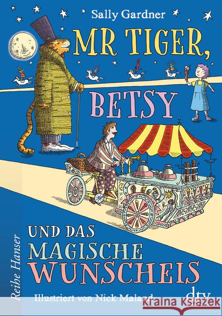 Mr Tiger, Betsy und das magische Wunscheis Gardner, Sally 9783423640671 DTV