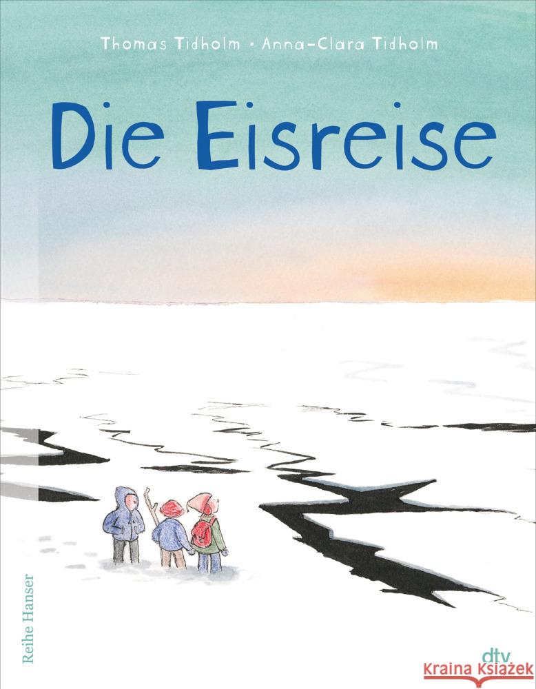 Die Eisreise Tidholm, Thomas 9783423640855 DTV