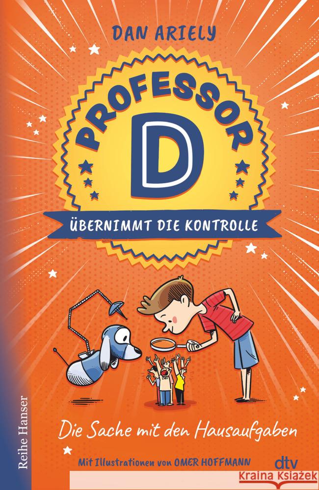 Professor D übernimmt die Kontrolle - Die Sache mit den Hausaufgaben Ariely, Dan 9783423641289