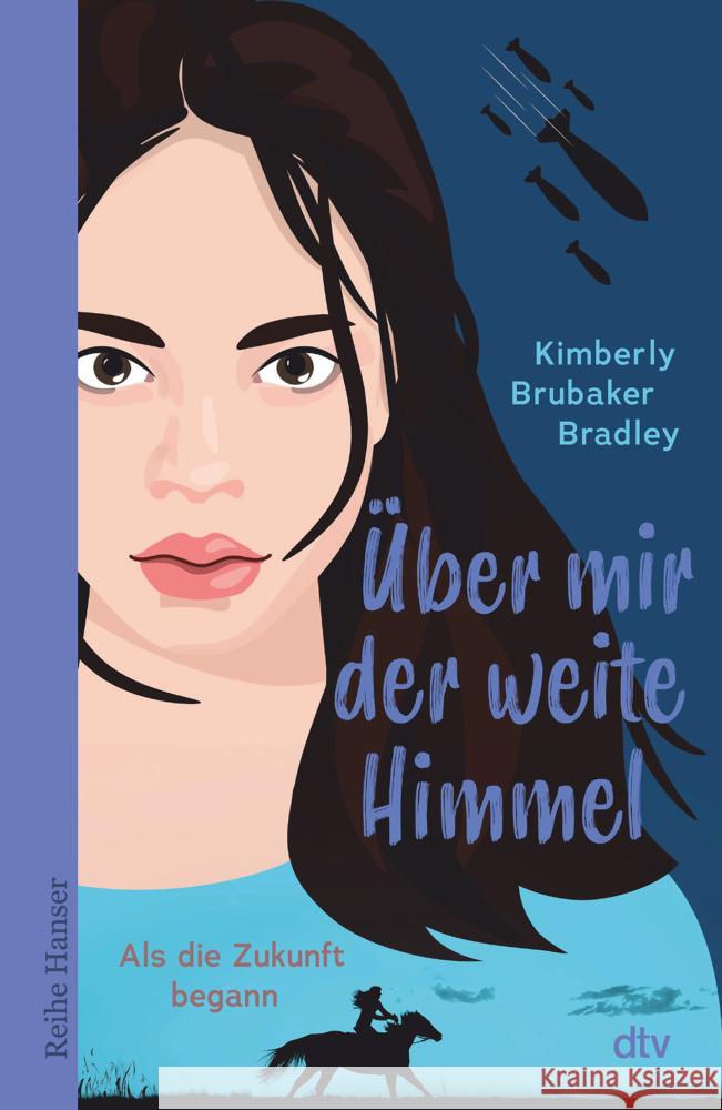 Über mir der weite Himmel Bradley, Kimberly Brubaker 9783423641302
