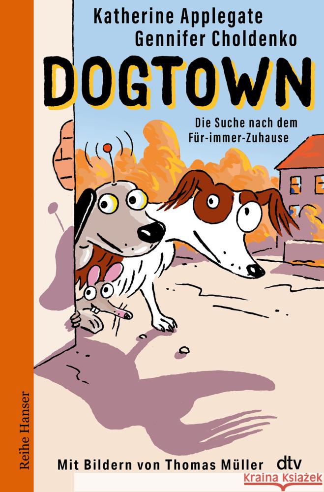 Dogtown Applegate, Katherine, Choldenko, Gennifer 9783423641319