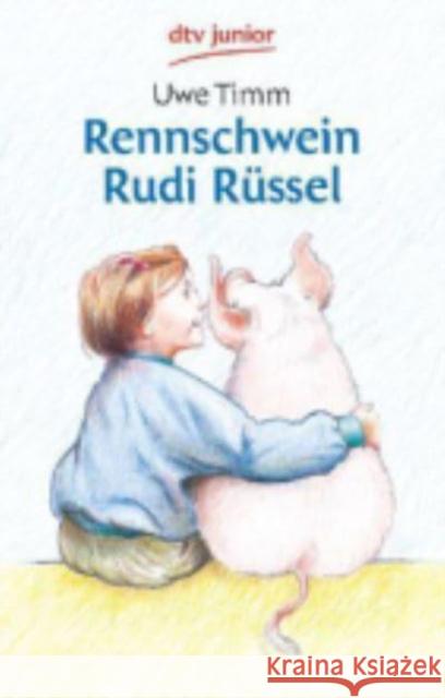 Rennschwein Rudi Russel Uwe Timm 9783423702850