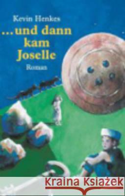 ... Und Dann Kam Joselle Henkes 9783423703963 Deutscher Taschenbuch Verlag GmbH & Co.