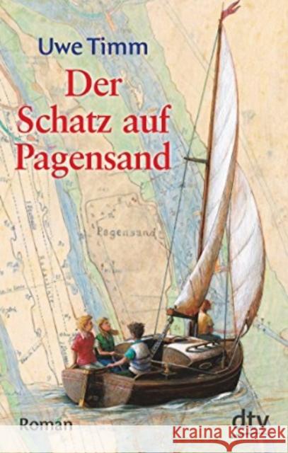 Der Schatz auf Pagensand : Roman Timm, Uwe   9783423705936 DTV