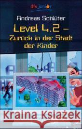 Level 4.2 Zuruck in Der Stadt Der Kinder Andreas Schluter (former Managing Director, Bertelsmann Foundation) 9783423712811 Deutscher Taschenbuch Verlag GmbH & Co.