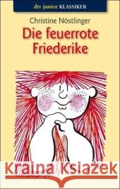 Die feuerrote Friederike Nöstlinger, Christine   9783423713092 DTV