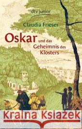 Oskar und das Geheimnis des Klosters Frieser, Claudia 9783423714631 DTV