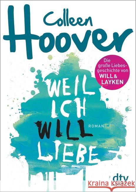 Weil ich Will liebe : Roman Hoover, Colleen 9783423715843