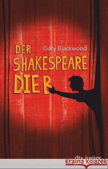 Der Shakespeare-Dieb : Roman Blackwood, Gary 9783423715959