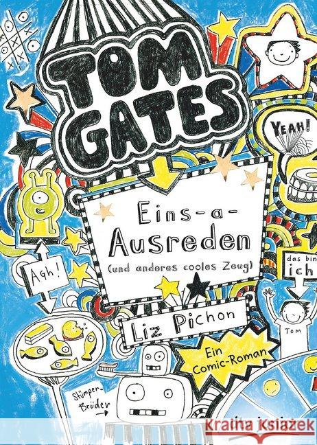 Tom Gates - Eins-a-Ausreden (und anderes cooles Zeug) : Ein Comic-Roman Pichon, Liz 9783423715973 DTV
