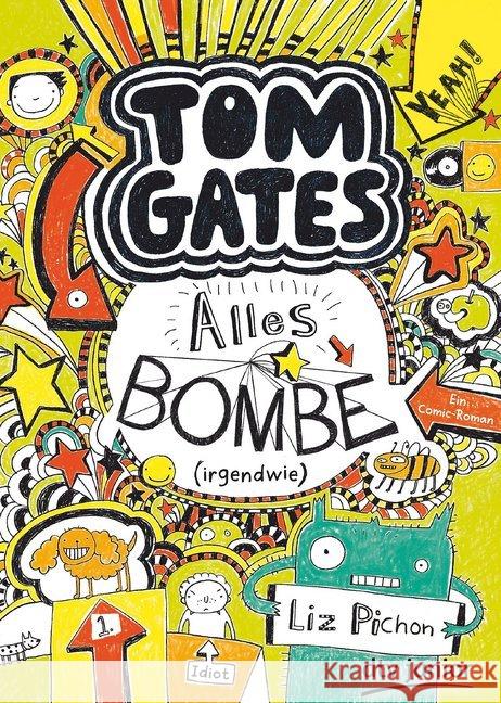 Tom Gates. Alles Bombe (irgendwie) : Ein Comic-Roman Pichon, Liz 9783423716130 DTV