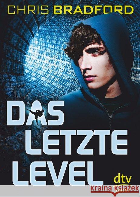 Das letzte Level : Roman Bradford, Chris 9783423717304 DTV