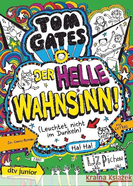 Tom Gates - Der helle Wahnsinn! (Leuchtet nicht im Dunkeln) Pichon, Liz 9783423718370