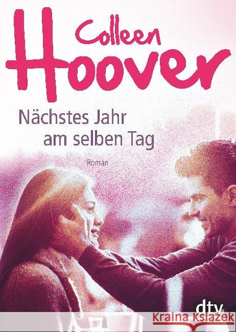 Nächstes Jahr am selben Tag : Roman Hoover, Colleen 9783423718455