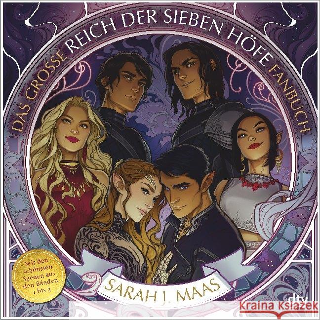 Das große Reich der Sieben Höfe-Fanbuch : Mit den schönsten Szenen aus den Bänden 1-3 Maas, Sarah J. 9783423718646