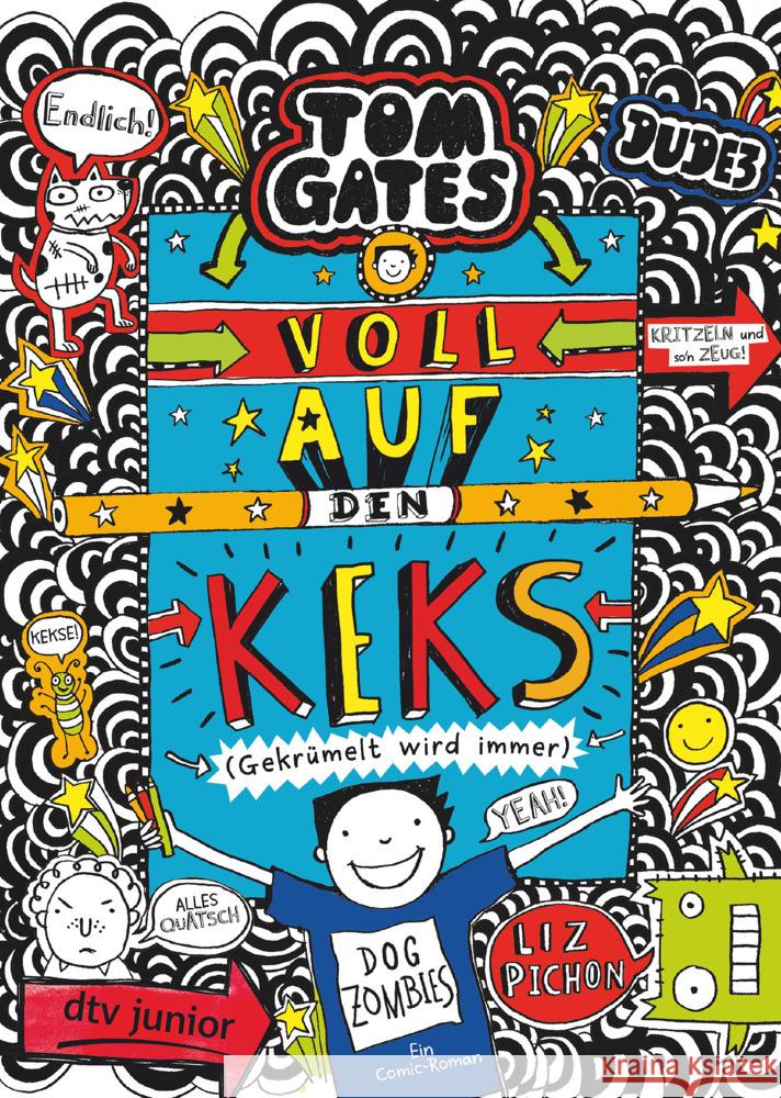 Tom Gates: Voll auf den Keks (Gekrümelt wird immer) Pichon, Liz 9783423718837