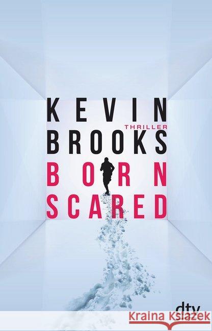 Born Scared : Thriller Brooks, Kevin 9783423740296