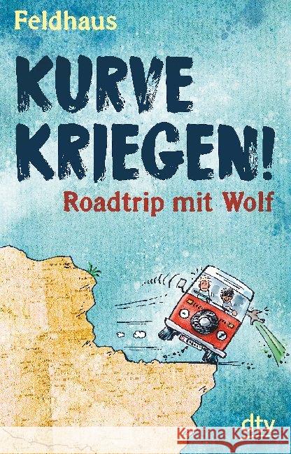 Kurve kriegen - Roadtrip mit Wolf Feldhaus, Hans-Jürgen 9783423740548 DTV