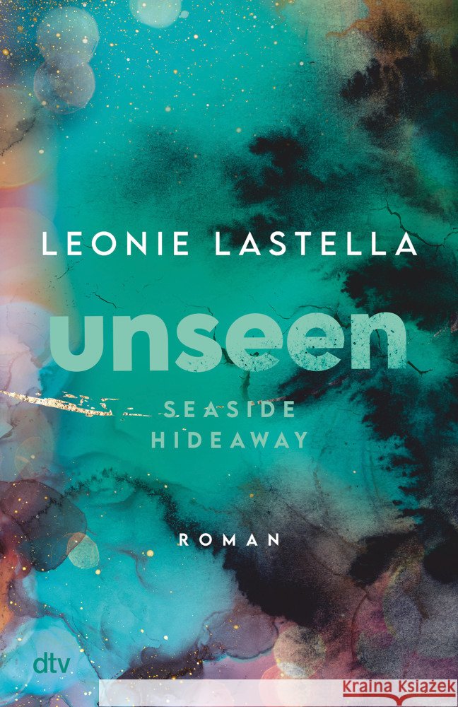Seaside Hideaway - Unseen Lastella, Leonie 9783423741002