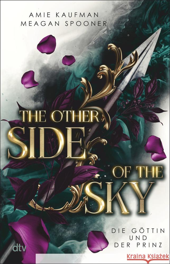 The Other Side of the Sky - Die Göttin und der Prinz Kaufman, Amie, Spooner, Meagan 9783423741200