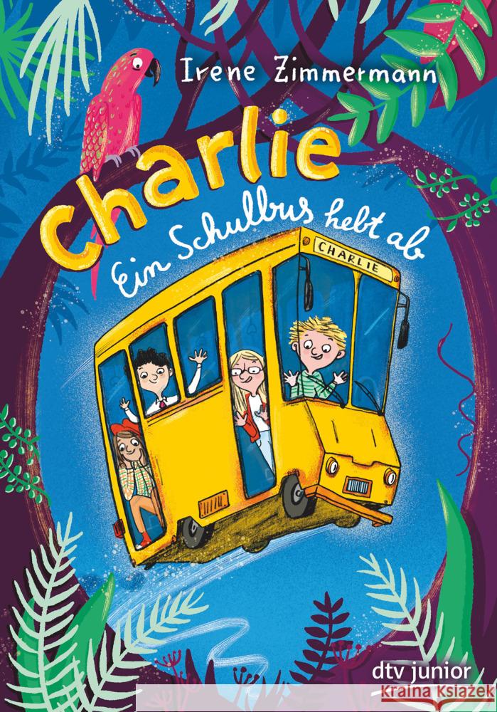 Charlie - Ein Schulbus hebt ab Zimmermann, Irene 9783423763066 DTV