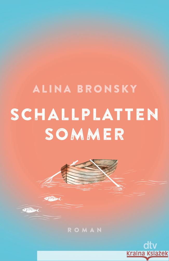 Schallplattensommer Bronsky, Alina 9783423763707 DTV