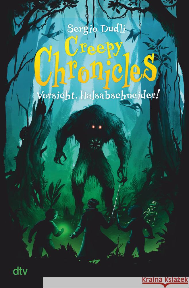 Creepy Chronicles - Vorsicht, Halsabschneider! Dudli, Sergio 9783423763998 DTV