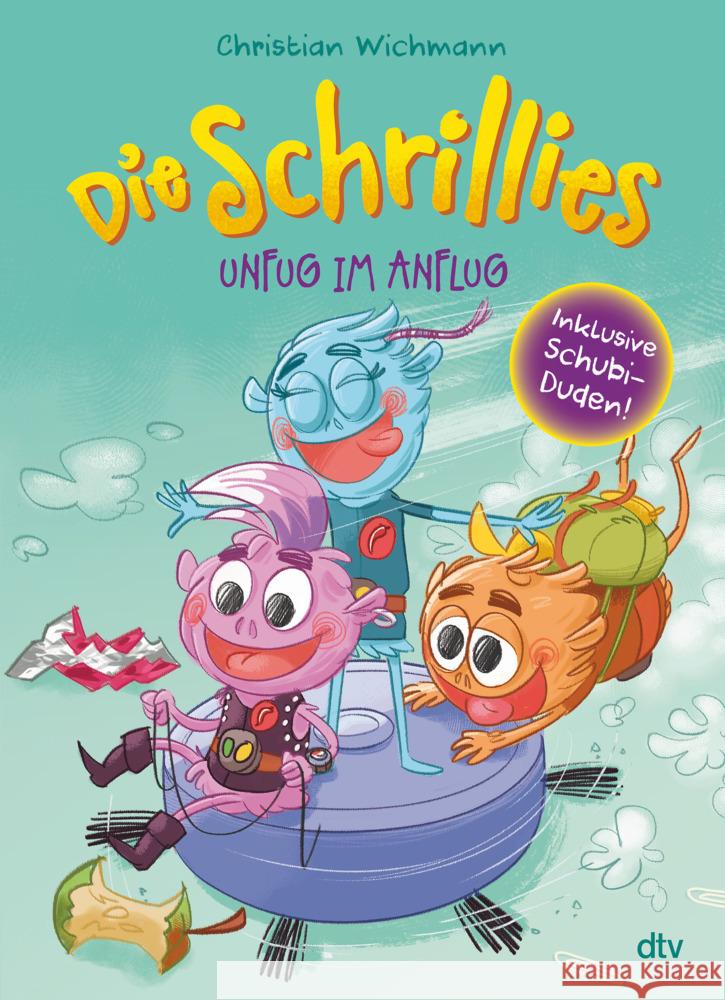 Die Schrillies - Unfug im Anflug Wichmann, Christian 9783423764339