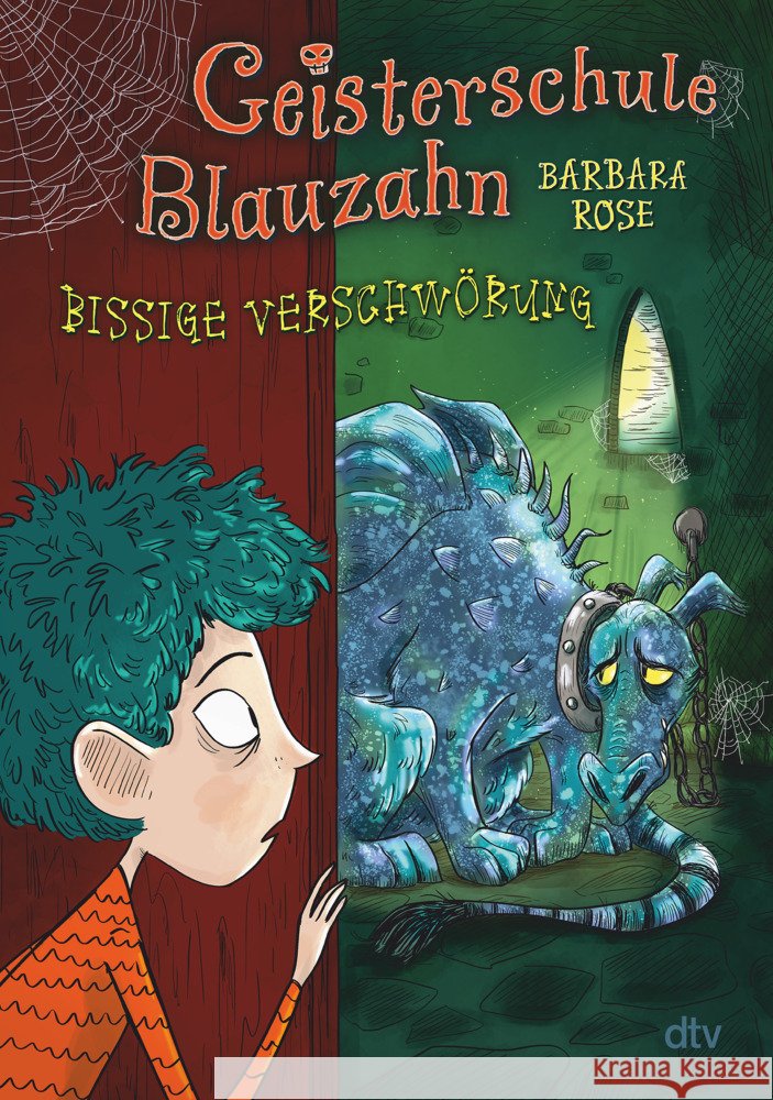 Geisterschule Blauzahn - Bissige Verschwörung Rose, Barbara 9783423764544