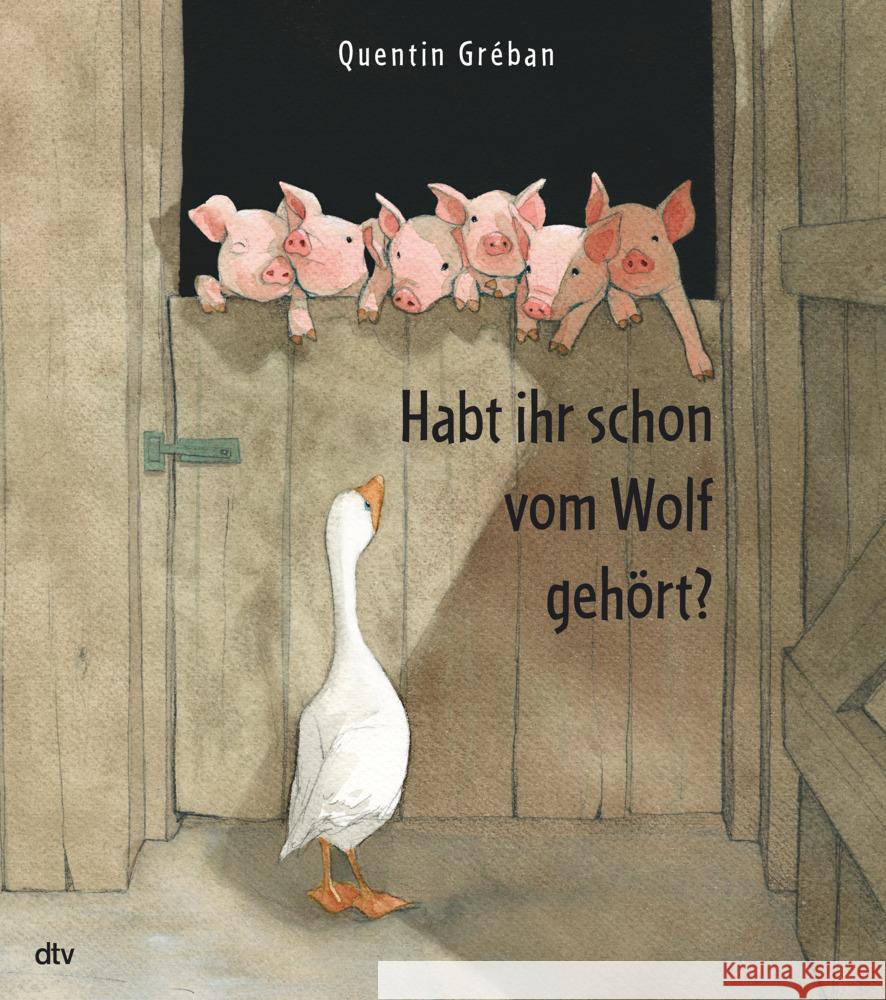 Habt ihr schon vom Wolf gehört? Gréban, Quentin 9783423764575