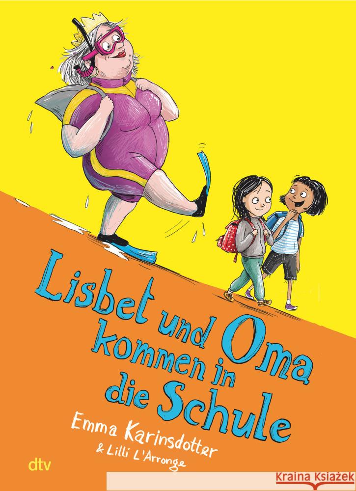 Lisbet und Oma kommen in die Schule Karinsdotter, Emma 9783423764940 DTV