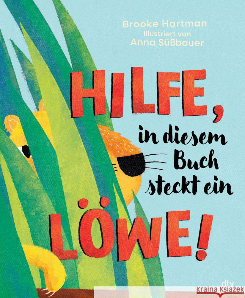 Hilfe, in diesem Buch steckt ein Löwe! Hartman, Brooke 9783423765800
